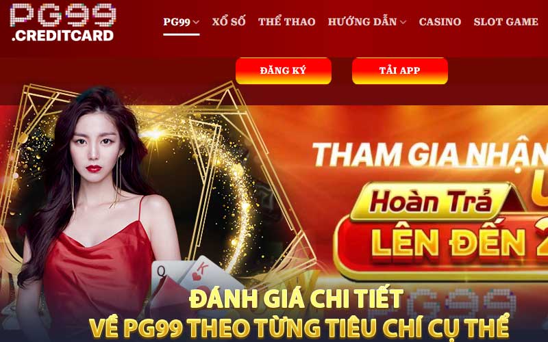 Đánh giá chi tiết về PG99 theo từng tiêu chí cụ thể