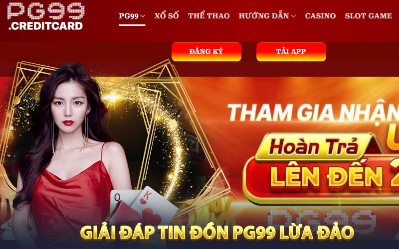 Giải đáp tin đồn PG99 lừa đảo