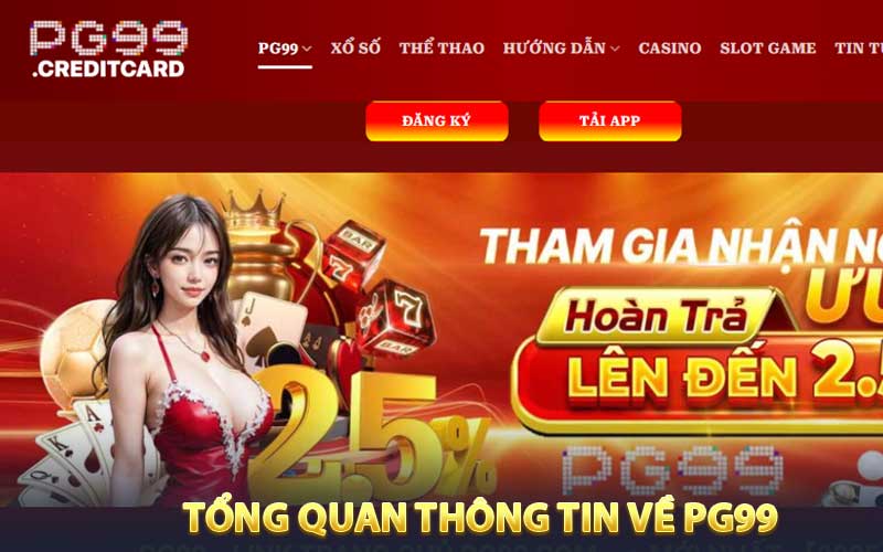 Thông tin khái quát về nhà cái cá cược trực tuyến PG99